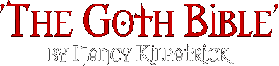 The Goth Bible - by Nancy Kilpatrick